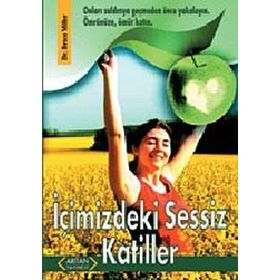 İÇİMİZDEKİ SESSIZ KATILLER - BRUCE MILLER