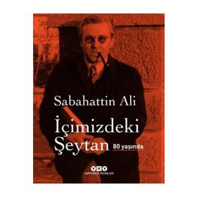 İçimizdeki Şeytan 80 Yaşında - Sabahattin Ali