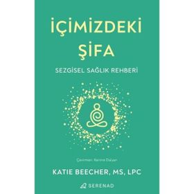 İçimizdeki Şifa Serenad Yayınevi