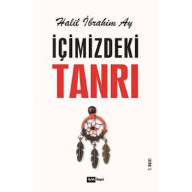 İçimizdeki Tanrı / Halil İbrahim Ay / Siyah Beyaz