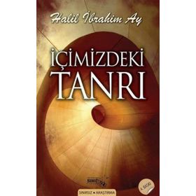 İçimizdeki Tanrı / Halil İbrahim Ay / Siyah Beyaz