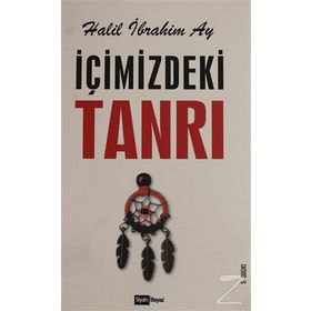 İçimizdeki Tanrı / Halil İbrahim Ay / Siyah Beyaz
