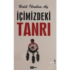 İçimizdeki Tanrı / Halil İbrahim Ay / Siyah Beyaz