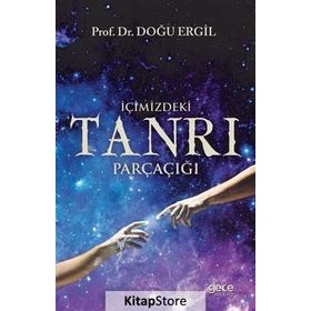 İçimizdeki Tanrı Parçaçığı - Doğu Ergil