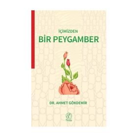 İÇIMIZDEN BIR PEYGAMBER - AHMET GÖKDEMIR