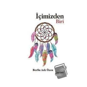 İçimizden Biri - Berfin Aslı Özen