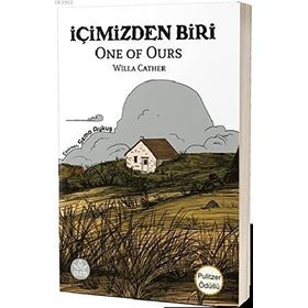 İçimizden Biri - Willa Cather