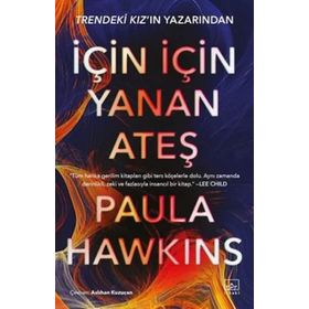 İçin İçin Yanan Ateş - Paula Hawkins