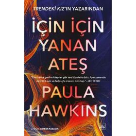 İçin İçin Yanan Ateş - Paula Hawkins