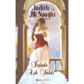 İÇİNDE AŞK SAKLI - JUDITH MCNAUGHT