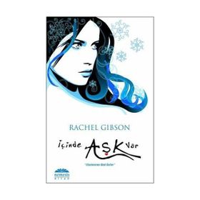 İÇİNDE AŞK VAR - RACHEL GIBSON