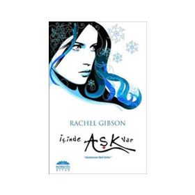 İÇİNDE AŞK VAR - RACHEL GIBSON