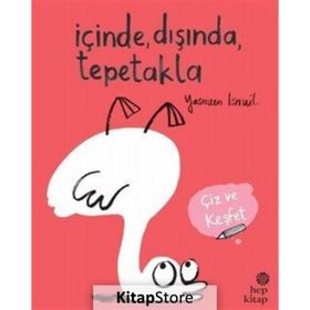 İçinde Dışında Tepetakla-Çiz ve Keşfet - Yasmeen İsmail