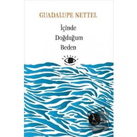 İçinde Doğduğum Beden