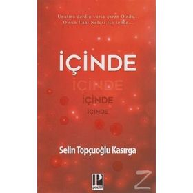 İçinde - Selin Topçuoğlu Kasırga