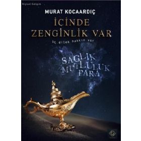 İçinde Zenginlik Var - Murat Kocaardıç