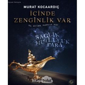 İçinde Zenginlik Var - Murat Kocaardıç