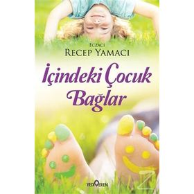 İçindeki Çocuk Bağlar - Recep Yamacı