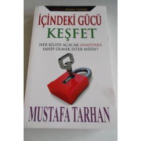İçindeki Gücü Keşfet - Mustafa Tarhan