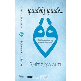 İçindeki İçinde… - Ümit Ziya Altı