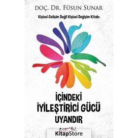 İçindeki İyileştirici Gücü Uyandır - Füsun Sunar