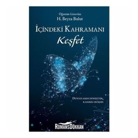 İçindeki Kahramanı Keşfet-H. Beyza Bulut