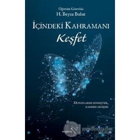 İçindeki Kahramanı Keşfet-H. Beyza Bulut