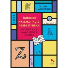 İçindeki Matematikçiyi Serbest Bırak Susan D’Agostino Nora Kitap