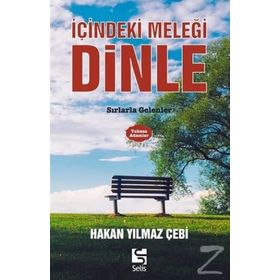 İçindeki Meleği Dinle - Hakan Yılmaz Çebi