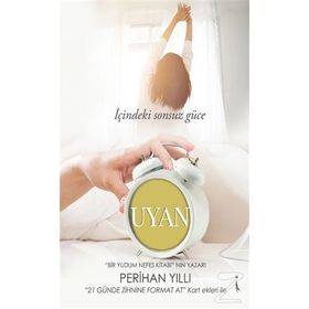 İçindeki Sonsuz Güce Uyan - Perihan Yıllı