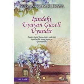 İçindeki Uyuyan Güzeli Uyandır - Alişan Kapaklıkaya