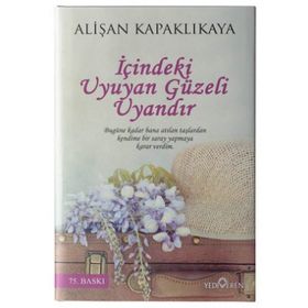 İçindeki Uyuyan Güzeli Uyandır - Alişan Kapaklıkaya