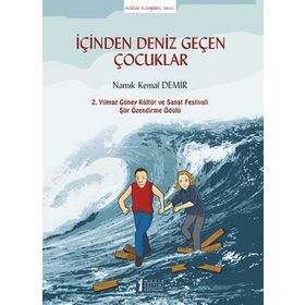 İçinden Deniz Geçen Çocuklar - Namık Kemal Demir