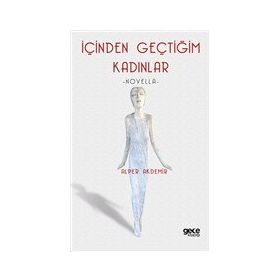 İçinden Geçtiğim Kadınlar - Alper Akdemir