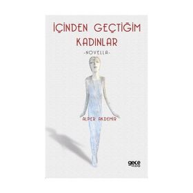İçinden Geçtiğim Kadınlar - Alper Akdemir