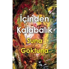 İçinden Kalabalık - Suna Göktuna