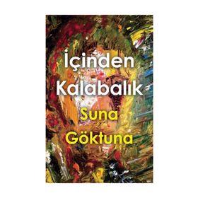 İçinden Kalabalık - Suna Göktuna