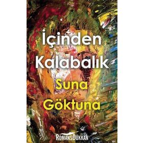 İçinden Kalabalık - Suna Göktuna