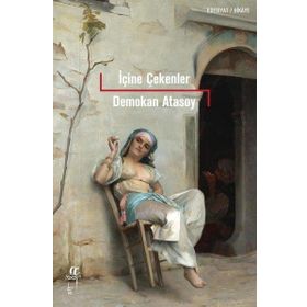 İçine Çekenler - Demokan Atasoy