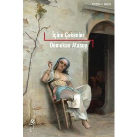 İçine Çekenler - Demokan Atasoy