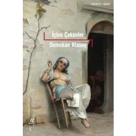 İçine Çekenler - Demokan Atasoy