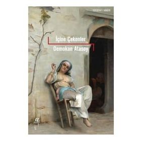 İçine Çekenler - Demokan Atasoy