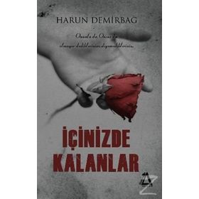 İçinizde Kalanlar - Harun Demirbağ