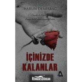 İçinizde Kalanlar - Harun Demirbağ