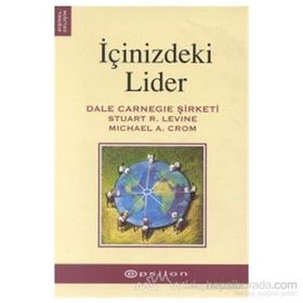 İçinizdeki Lider - Stuart R. Levine Michael A. Crom