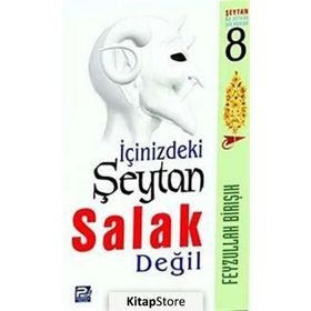İçinizdeki Şeytan Salak Değil - Feyzullah Birışık