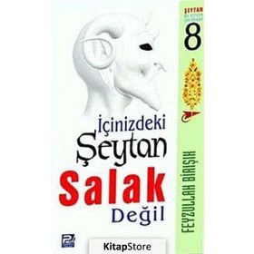 İçinizdeki Şeytan Salak Değil - Feyzullah Birışık