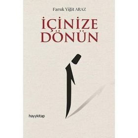 İçinize Dönün - Faruk Yiğit Araz