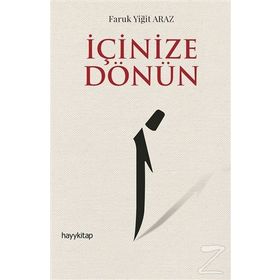 İçinize Dönün - Faruk Yiğit Araz