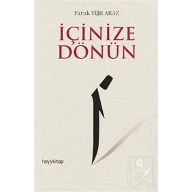 İçinize Dönün - Faruk Yiğit Araz